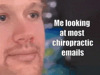 The Blinking Man Meme is Modified to Illustrate What Patient Pilot and Smart Chiropractor Co-Founder Dr. Jeff Langmaid Thinks of Most Chiropractic Emails